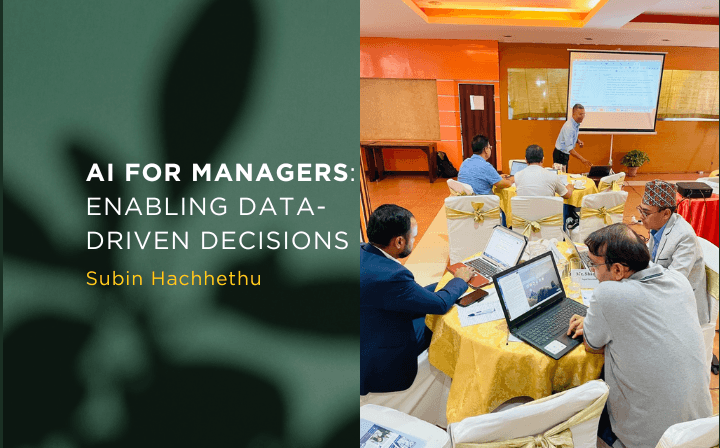 AI for Managers: Enabling Data-Driven Decisions delivered for Management Association of Nepal